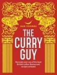 The Curry Guy - Recreate Over 100 Of The Best British Indian Restaurant Recipes At Home Hardcover