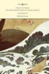 Sinbad The Sailor And Other Stories From The Arabian Nights - Illustrated By Edmund Dulac Hardcover