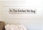 Vintage Inspirational In This Kitchen We Sing For Men Women Wall Art Decor For Home Decor Country Living Dining Room Bedroom Art