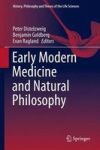 Early Modern Medicine And Natural Philosophy Hardcover 1ST Ed. 2016