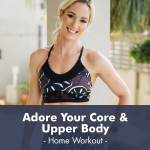 Adobe Adore Your Core & Upper Body Workout I Pdf Workout