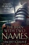 The Man With Two Names - A Novel Of Ancient Rome Paperback