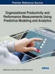 Organizational Productivity And Performance Measurements Using Predictive Modeling And Analytics Hardcover