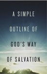 A Simple Outline Of God's Way Of Salvation Pack Of 25