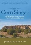 The Corn Singer - An Epic Story Of Crossed Cultures History Adventure & Romance Hardcover