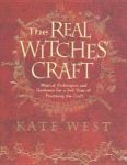 The Real Witches& 39 Craft - Magical Techniques And Guidance For A Full Year Of Practising The Craft Paperback