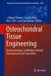 Osteochondral Tissue Engineering - Nanotechnology Scaffolding-related Developments And Translation Hardcover 1ST Ed. 2018