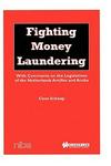 Fighting Money Laundering - With Comments on the Legislations of the Netherlands, Antilles and Aruba