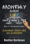 Monthly Align Life - Aligning Your Life Each Month Hardcover
