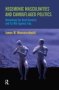 Hegemonic Masculinities And Camouflaged Politics - Unmasking The Bush Dynasty And Its War Against Iraq   Hardcover