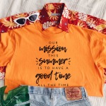 Our Mission This Summer T-Shirt