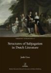 Structures Of Subjugation In Dutch Literature Hardcover