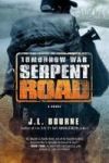Tomorrow War: Serpent Road - A Novel Paperback