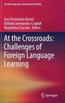 At The Crossroads: Challenges Of Foreign Language Learning Hardcover 1ST Ed. 2017