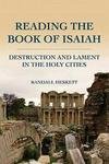 Reading the Book of Isaiah - Destruction and Lament in the Holy Cities Hardcover