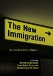 The New Immigration: An Interdisciplinary Reader
