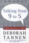 Talking From Nine To Five: Women And Men In The Workplace - Language Sex And Power   Paperback