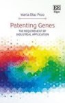 Patenting Genes - The Requirement Of Industrial Application Hardcover