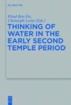 Thinking Of Water In The Early Second Temple Period Hardcover