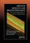 Applied Molecular Biotechnology - The Next Generation Of Genetic Engineering   Paperback