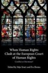 When Human Rights Clash At The European Court Of Human Rights - Conflict Or Harmony? Hardcover