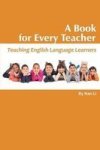 A Book For Every Teacher - Teaching English Language Learners Paperback