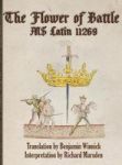 The Flower Of Battle - Ms Latin 11269 Hardcover
