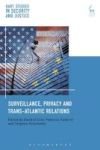 Surveillance Privacy And Trans-atlantic Relations Hardcover