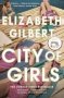 City Of Girls - The Sunday Times Bestseller   Paperback UK Open Market Ed