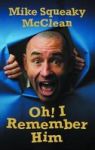 Oh I Remember Him Hardcover
