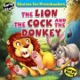 The Lion The Cock And The Donkey Large Print Paperback