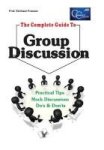 The Complete Guide To Group Discussion Paperback