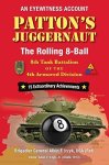 Patton's Juggernaut: The Rolling 8-BALL 8TH Tank Battalion Of The 4TH Armored Division