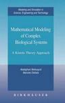 Mathematical Modeling of Complex Biological Systems