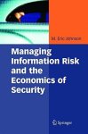 Managing Information Risk And The Economics Of Security Medizinische Informatik Und Satistik