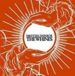 Burning Yellows the Whines Vinyl Record
