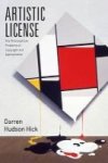 Artistic License - The Philosophical Problems Of Copyright And Appropriation Paperback