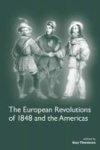 The European Revolutions Of 1848 And The Americas English Spanish Paperback