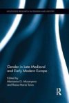 Gender In Late Medieval And Early Modern Europe Paperback