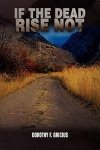 If The Dead Rise Not