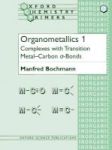 Organometallics 1 - Complexes With Transition Metal-carbon -bonds Paperback