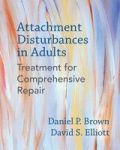 Attachment Disturbances In Adults - Treatment For Comprehensive Repair Hardcover