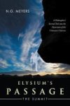 Elysium& 39 S Passage - The Summit Paperback