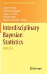 Interdisciplinary Bayesian Statistics - Ebeb 2014 Hardcover 2015 Ed.