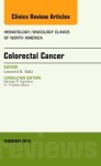 Colorectal Cancer An Issue Of Hematology oncology Clinics
