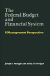 The Federal Budget And Financial System: A Management Perspective