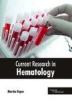 Current Research In Hematology Hardcover