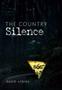 The Country Silence (hardcover)