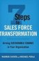 7 Steps To S Force Transformation - Driving Sustainable Change In Your Organization   Hardcover 1ST Ed. 2016