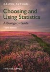Choosing And Using Statistics - A Biologists& 39 Guide 3E Paperback 3RD Revised Edition